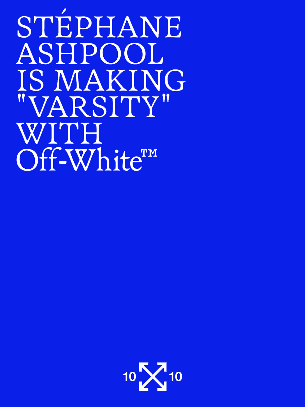 10x10 Capsule: Off-White™ Collab 2026 | Ten Icons Reimagined